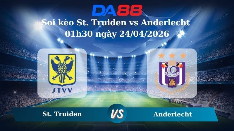 DA88 Nhận định soi kèo St. Truiden vs Anderlecht 01h30 ngày 24/04/2026 – VĐQG Bỉ